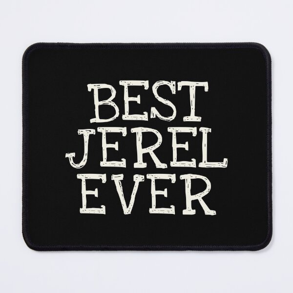 Item preview, Best Jerel Ever Funny Personalized Name designed and sold by MariosNydras.