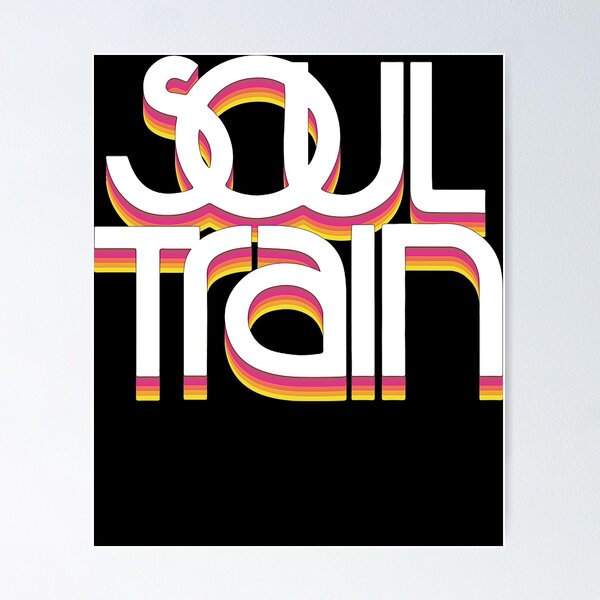 Soul Train Posters for Sale | Redbubble