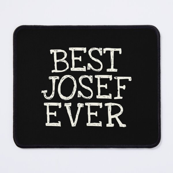 Item preview, Best Josef Ever Funny Personalized Name designed and sold by MariosNydras.