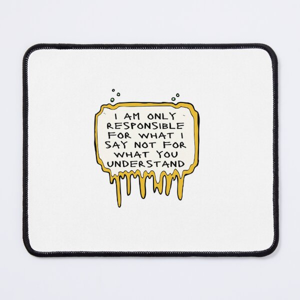 Item preview, I'm Only Responsible For What I Say Not For What You Understand - funny quote designed and sold by ICbestshop.