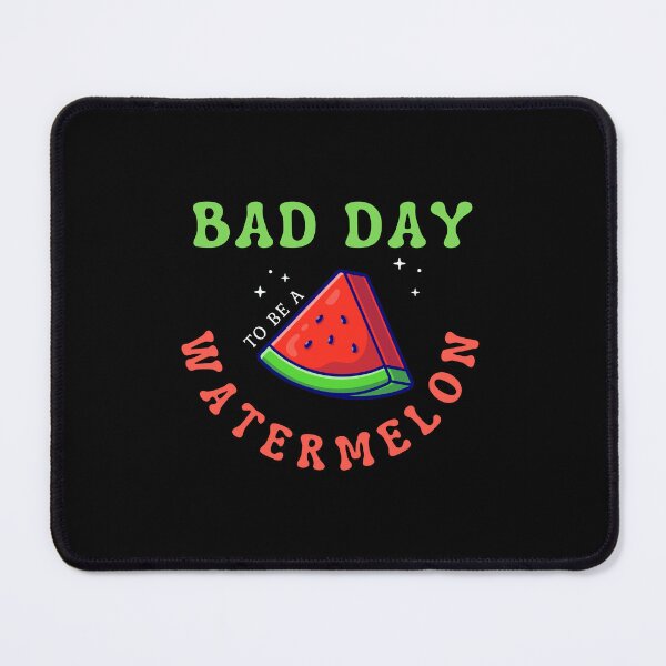 Item preview, Bad Day To Be A Watermelon designed and sold by AYREEM.