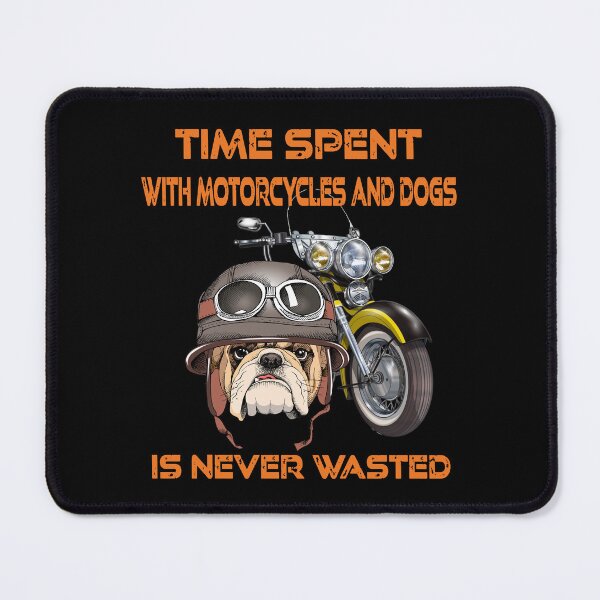 Item preview,  Time Spent With Motorcycles And Dogs Is Never Wasted  designed and sold by david parry.