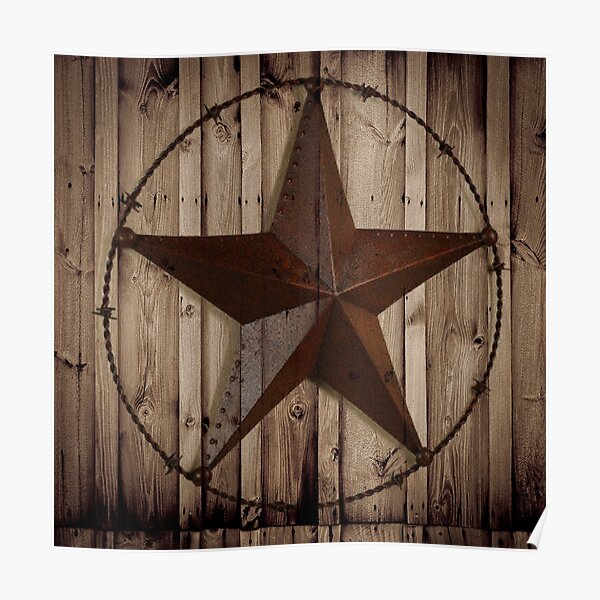 primitive western country barn wood grunge texas star Poster