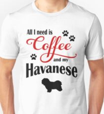 Coffee and my Havanese Unisex T-Shirt