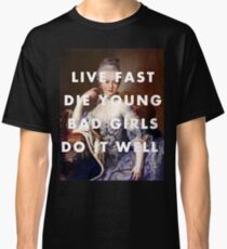 Camiseta clásica VIVA RÁPIDO MUERTE RÁPIDO JOVENES MALAS HAZLO BIEN
