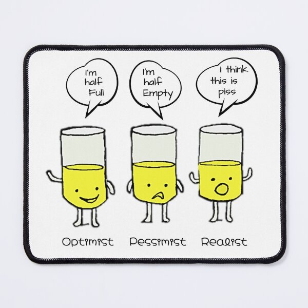 Item preview, Optimist, Pessimist & Realist designed and sold by UrTshirt.