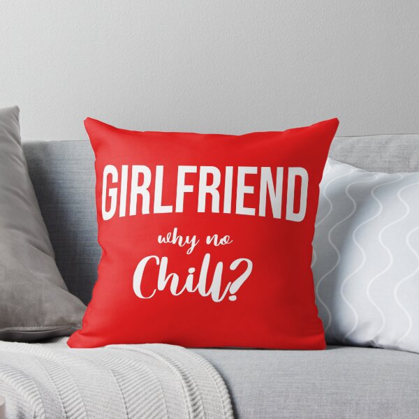 Item preview, Girlfriend: why no chill? designed and sold by Aw10tiko.