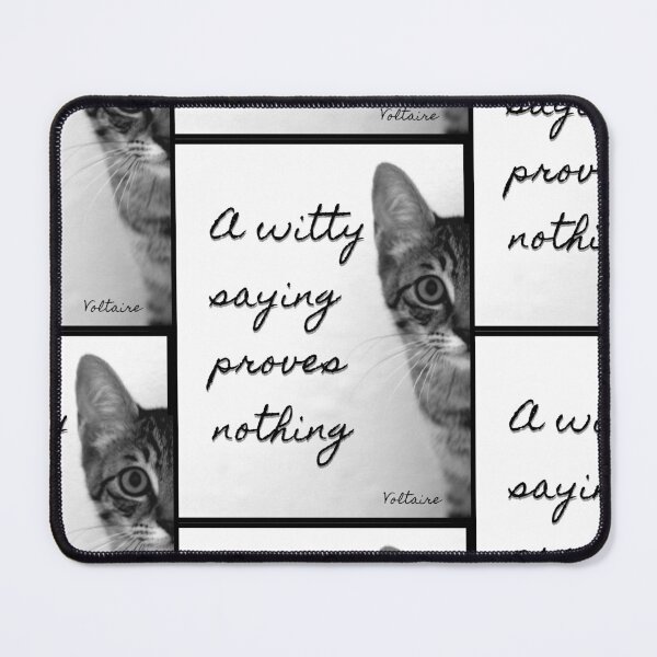 Item preview, A witty saying proves nothing. Voltaire designed and sold by LifeWisdom.