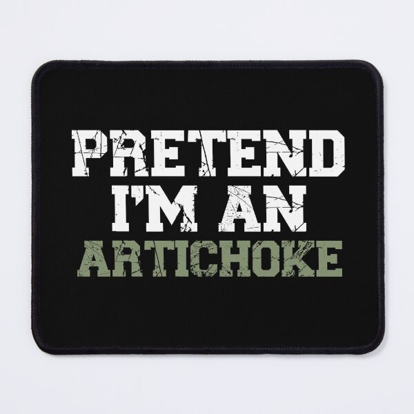 Item preview, pretend I'm an artichoke, funny quote fruit, Vegetable, Gift for Vegetarian or Vegan, Botanical Garden, funny Artichoke Lover, Gardening designed and sold by adjamine.