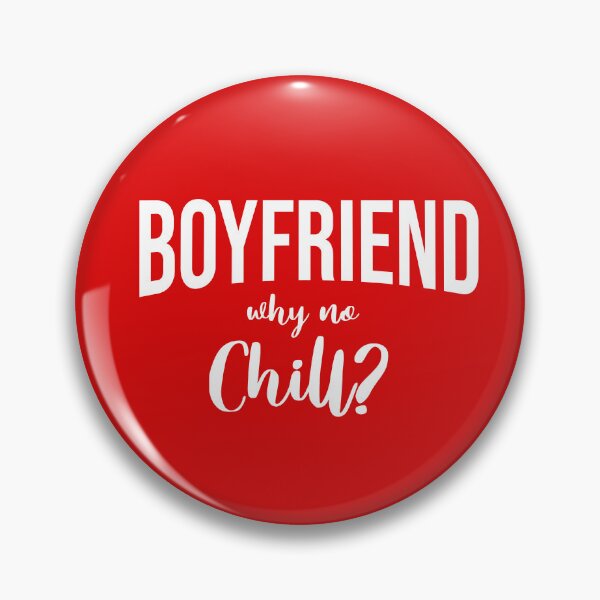 Item preview, Boyfriend: why no chill? designed and sold by Aw10tiko.