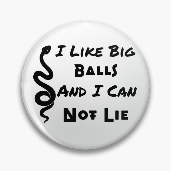 Item preview, I Like Big Balls and I Can Not Lie - Funny Ball Python Design  designed and sold by LovenLaughter.