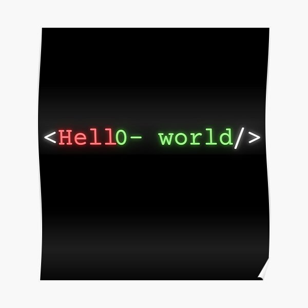 "Hello World programming meme" Poster for Sale by ArtisPrints | Redbubble