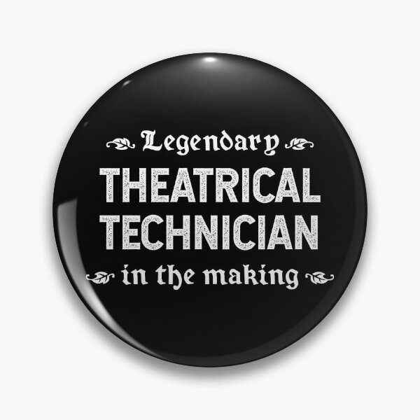 Item preview, Legendary Theatrical Technician In The Making designed and sold by TimespunThreads.