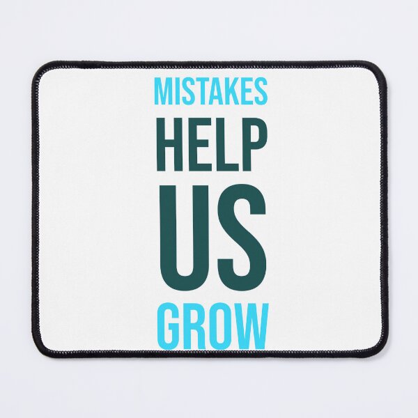 Item preview, Mistakes Help Us Grow Text Design designed and sold by RiyonArts.
