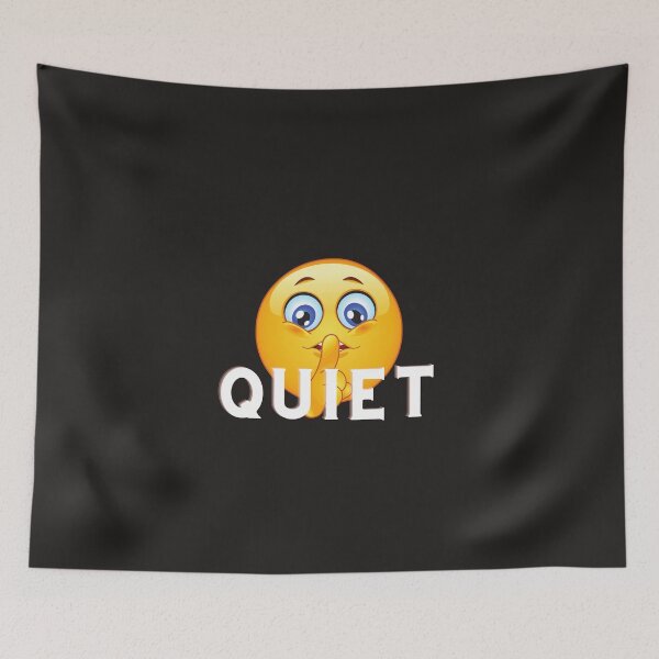 Item preview, Quiet designed and sold by MerchGiants.