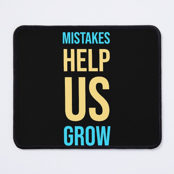Item preview, Mistakes Help Us Grow Text Design designed and sold by RiyonArts.