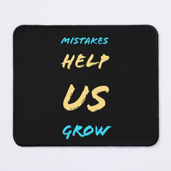 Item preview, Mistakes Help Us Grow Text Design designed and sold by RiyonArts.