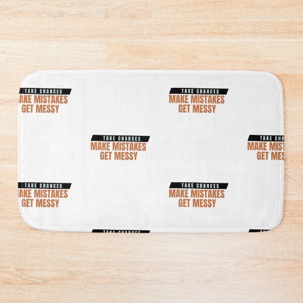 Item preview, Take Chances Make Mistakes Get Messy Motivation Quotes designed and sold by DareDreams.