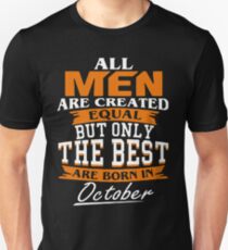 Men the best are born in October Unisex T-Shirt