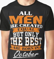 Men the best are born in October Graphic T-Shirt