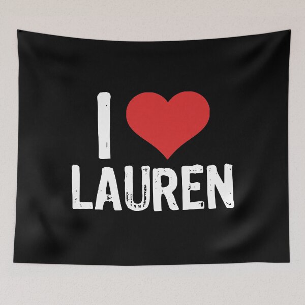 Item preview, I Love Lauren designed and sold by The "I Love Everything" Shop.