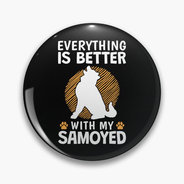 Item preview, Everything is better with Samoyed sled dog designed and sold by madgrfx.
