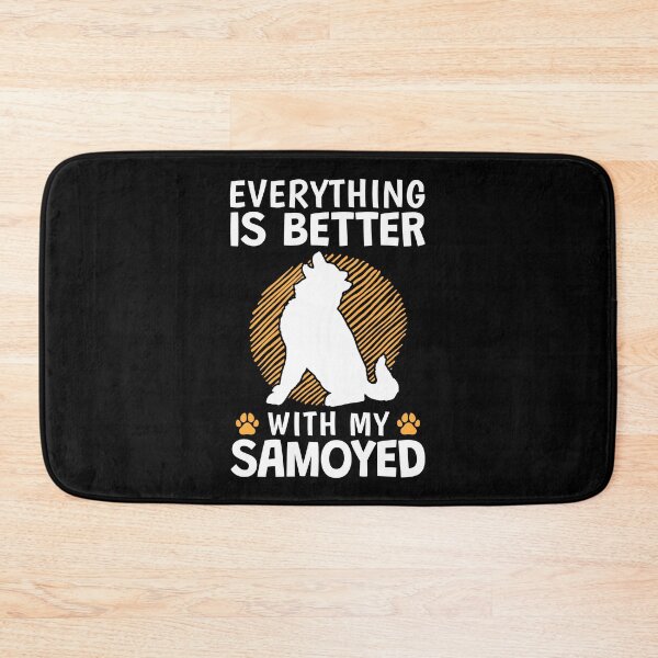 Item preview, Everything is better with Samoyed sled dog designed and sold by madgrfx.
