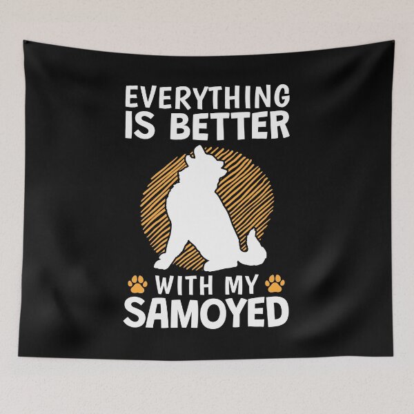 Item preview, Everything is better with Samoyed sled dog designed and sold by madgrfx.
