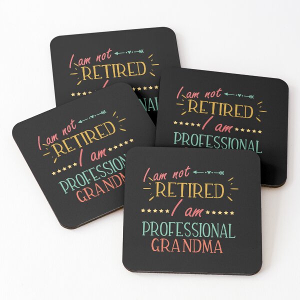 Item preview, I AM NOT RETIRED I AM PROFESSIONAL GRANDMA RETIREMENT designed and sold by sobriowslen.