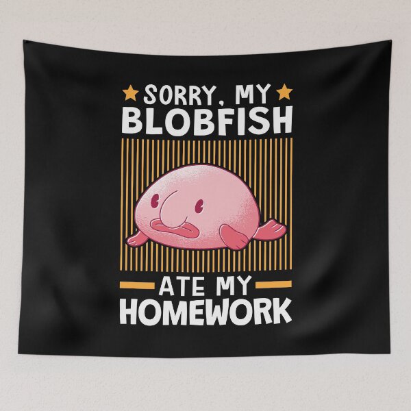 Item preview, Blobfish ate my homework designed and sold by madgrfx.