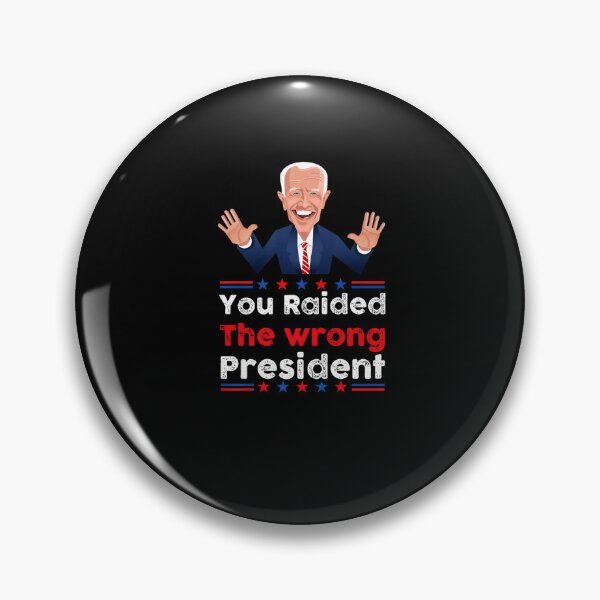 Item preview, You Raided The Wrong President Trump USA flag Conservative Premium designed and sold by RonniePotter78.