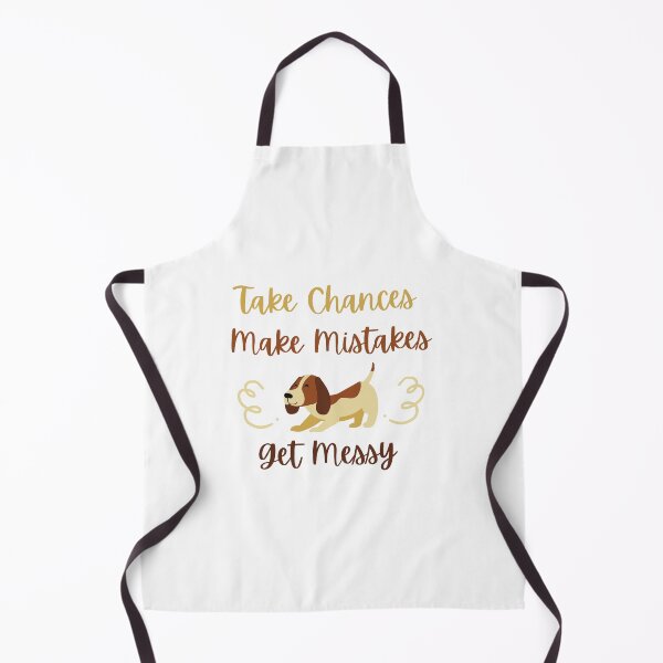 Item preview, Take Chances Make Mistakes Get Messy designed and sold by DareDreams.