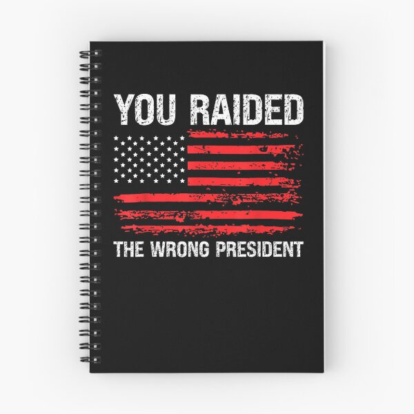 Item preview, You Raided The Wrong President US Flag America Distressed designed and sold by RonniePotter78.