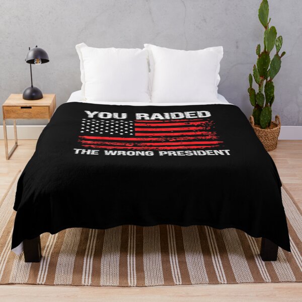 Item preview, You Raided The Wrong President US Flag America Distressed designed and sold by RonniePotter78.