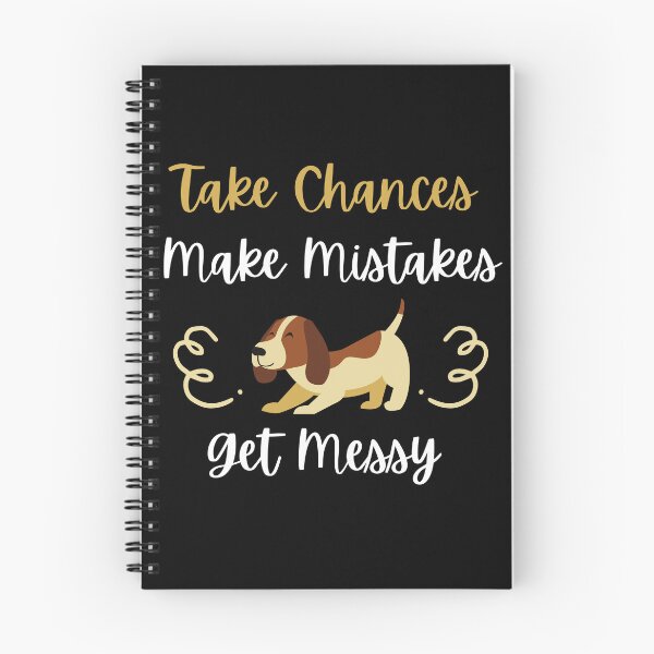 Item preview, Take Chances Make Mistakes Get Messy designed and sold by DareDreams.