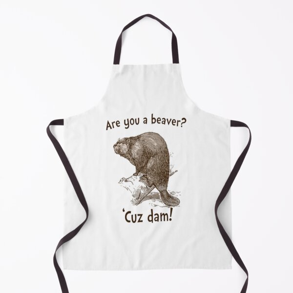 Item preview, Are you a Beaver ? 'cuv dam ! designed and sold by ElectroStore1.