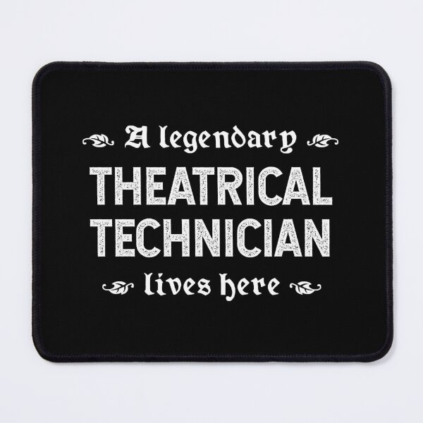 Item preview, A Legendary Theatrical Technician Lives Here designed and sold by TimespunThreads.