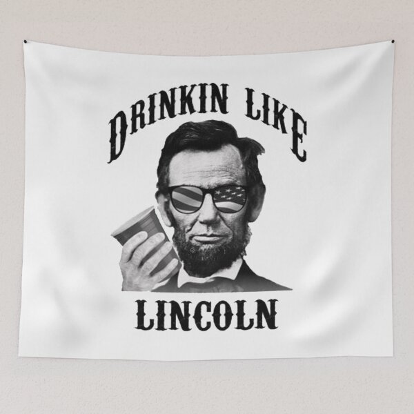 Item preview, Drinkin' Like Lincoln designed and sold by JiiGee.