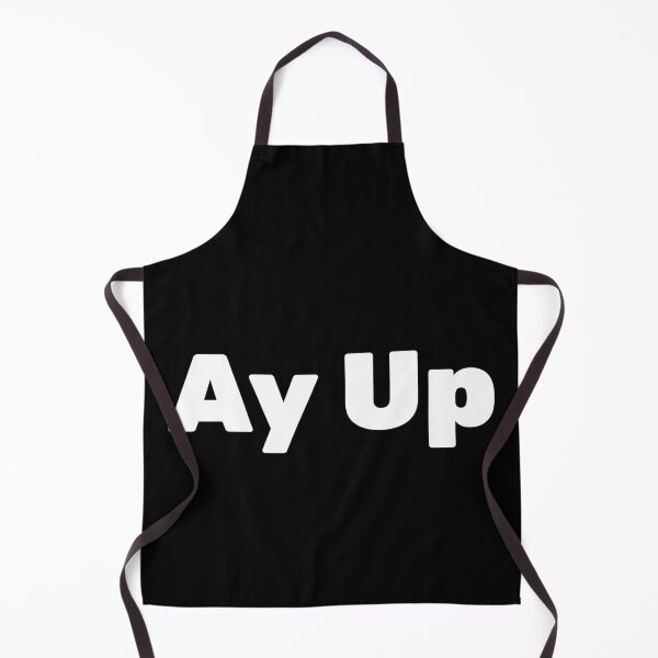 Item preview, Ay Up Merch  designed and sold by SerenaGesner.