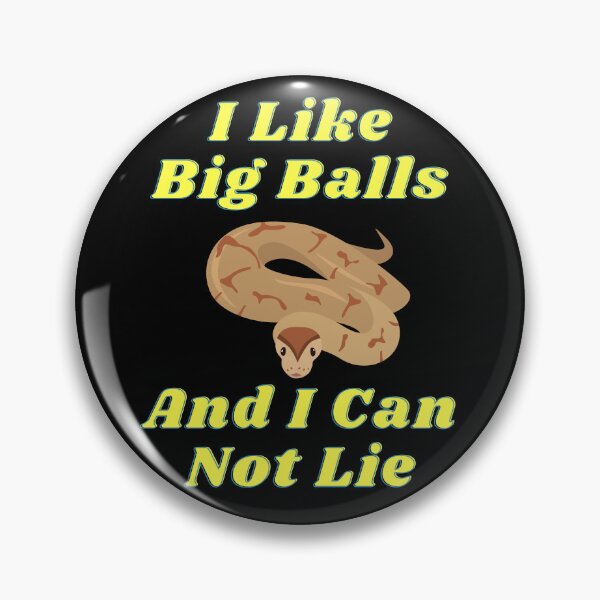 Item preview, I Like Big Balls and I Can Not Lie - Funny Ball Python Design designed and sold by LovenLaughter.