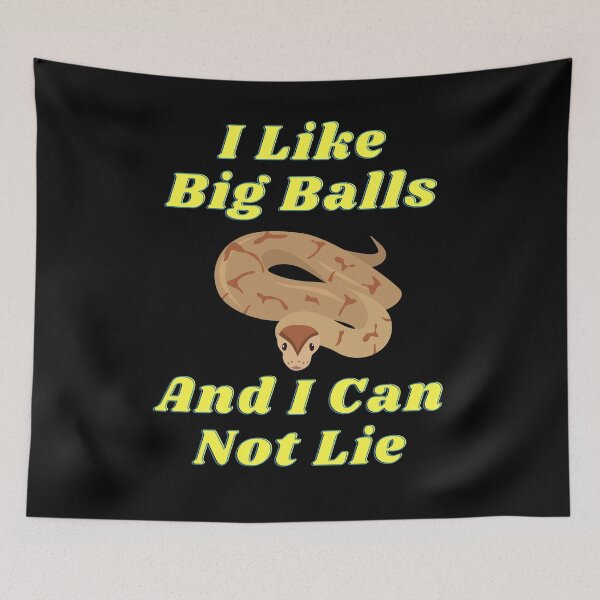 Item preview, I Like Big Balls and I Can Not Lie - Funny Ball Python Design designed and sold by LovenLaughter.