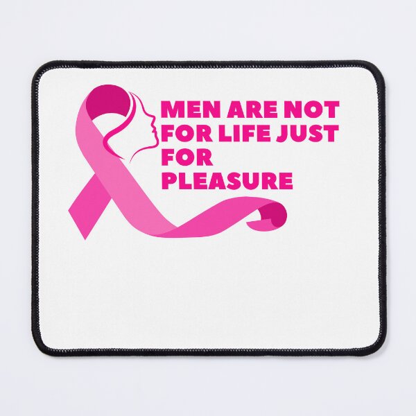 Item preview, Men Are Not For Life Just For Pleasure designed and sold by HongThuyet.