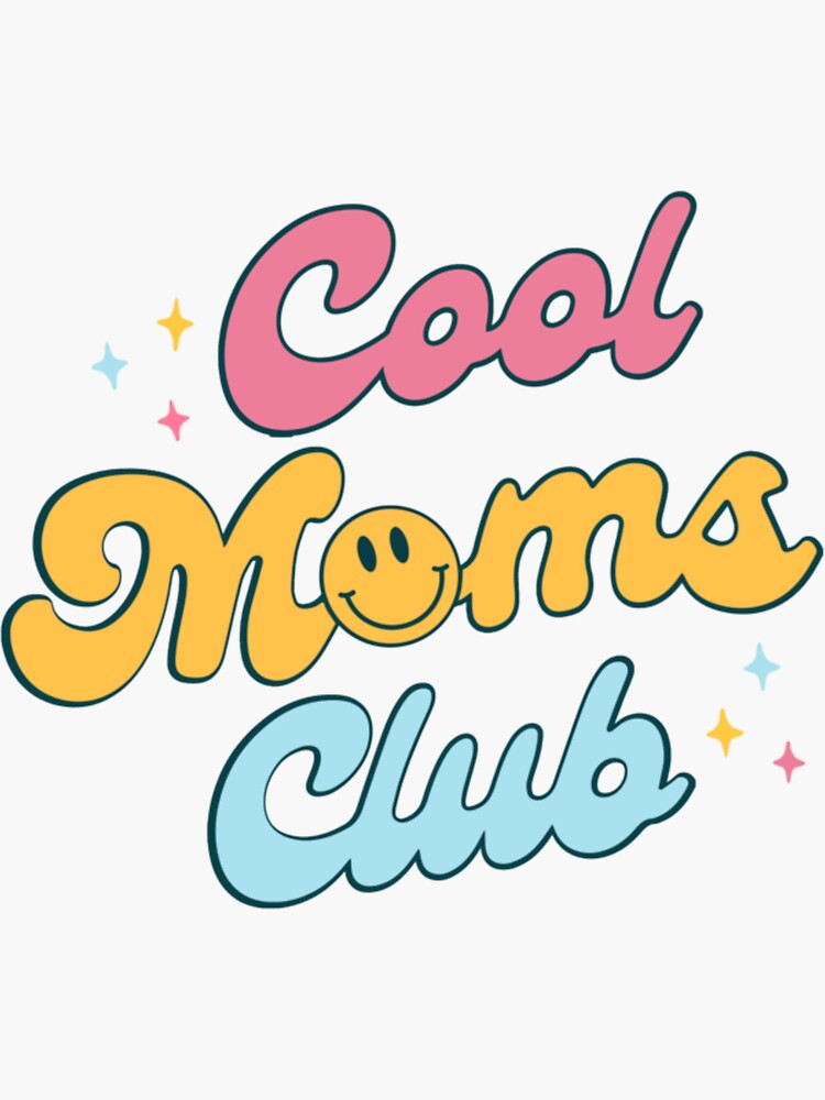 Proud Member of the Cool Moms Club, Cool Mom, Cool Moms, Cool Moms