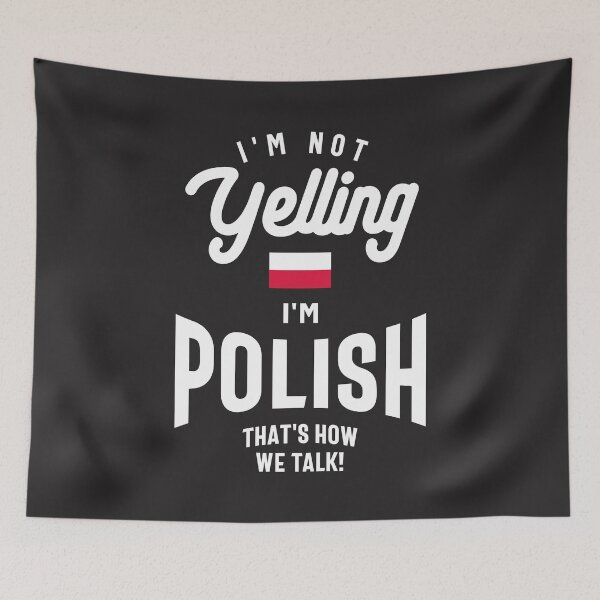 Item preview, I'm not yelling I'm Polish Funny Polish Pride designed and sold by cidolopez.