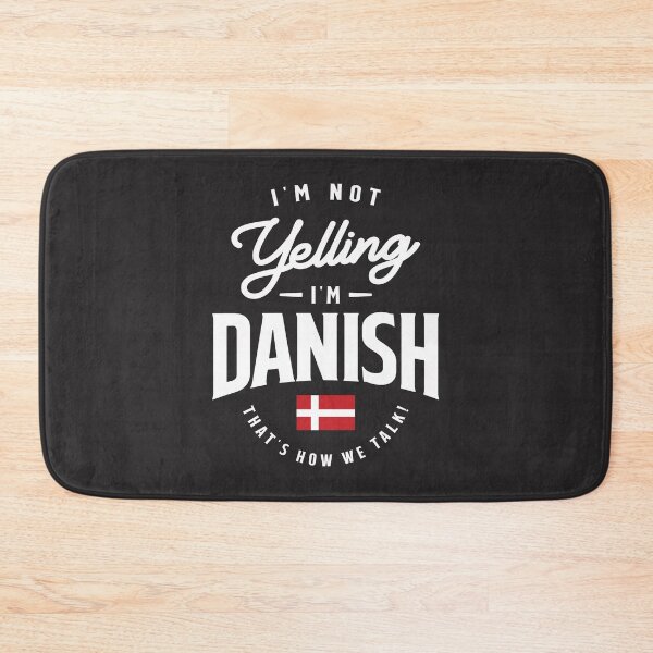 Item preview, I'm not yelling I'm Danish Funny Danish Pride designed and sold by cidolopez.