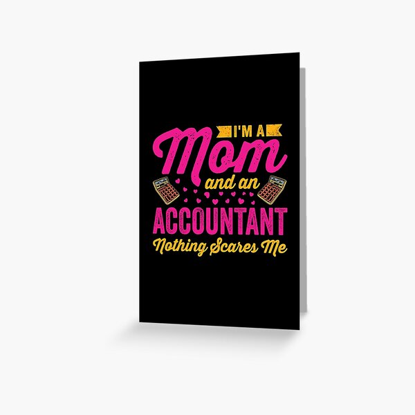 Auditor Mom Funny Gift Idea for Mother Gag Joke Nothing Scares Me