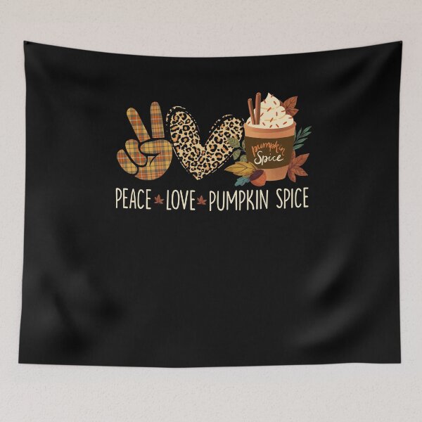 Item preview, Peace Love Pumpkin Spice Autumn Fall designed and sold by Rich-Bogus.