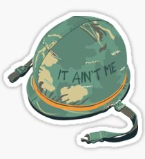 It Ain't Me Sticker