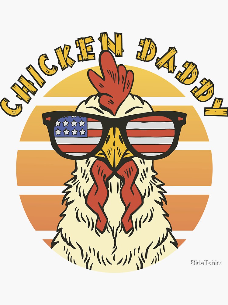 "Chicken Daddy Rooster USA Flag Wearing Sunglasses" Sticker for Sale by