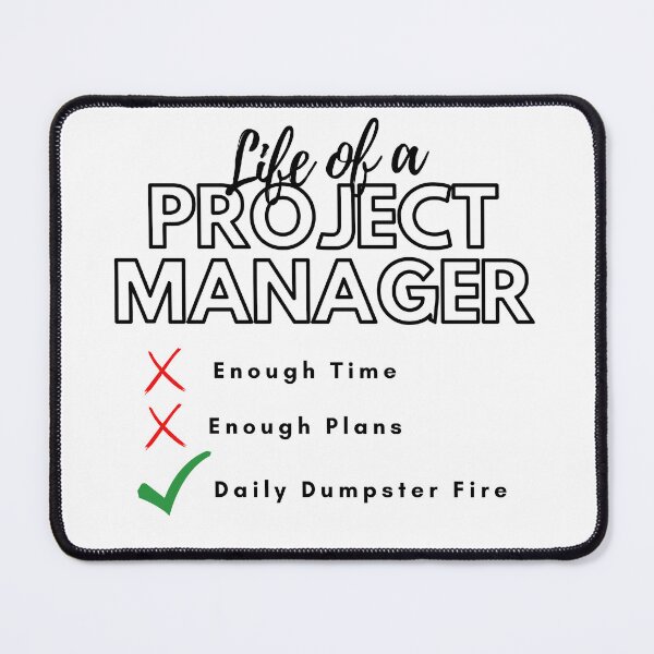Item preview, Copy of Life of a project Manager designed and sold by Awesomefamily.